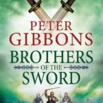 Book Review: Brothers of the Sword by Peter Gibbons