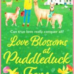 Book Review: Love Blossoms at Puddleduck Farm by Della Galton