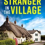 Book Review: Stranger in the Village by Kate Wells