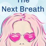 Book Extract: The Next Breath by Laurel Osterkamp