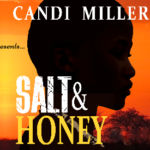 Audiobook Review: Salt & Honey by Candi Miller