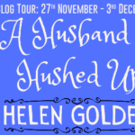 Book Extract: A Husband is Hushed Up by Helen Golden
