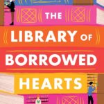 Novel Kicks Book Club: The Library of Borrowed Hearts by Lucy Gilmore