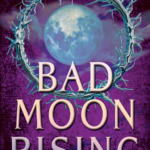 Book Extract: Bad Moon Rising By Berni Stevens