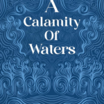 Book Review: A Calamity of Waters by Chloe Turner